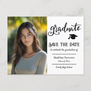 Graduation Modern Script Save The Date Grad Photo Announcement Postcard