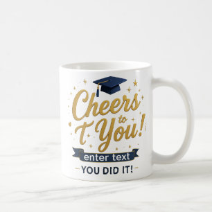 Graduation Mug - Cheers to You - Personalised Gift