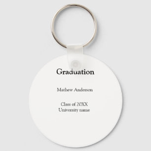 Graduation name class of 20XX university name simp Key Ring