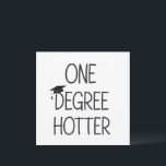 Graduation One Degree Hotter Funny College Masters Invitation<br><div class="desc">Graduation One Degree Hotter Funny College Masters Degree Phd Nursing & Nurse High School Grad Graduation Party</div>