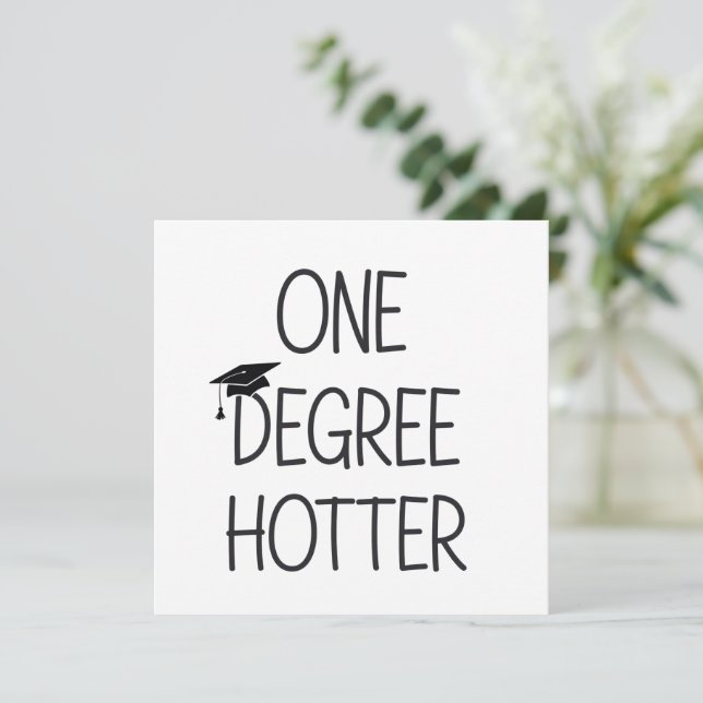 Graduation One Degree Hotter Funny College Masters Invitation (Standing Front)