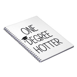 Graduation One Degree Hotter Funny College Masters Notebook