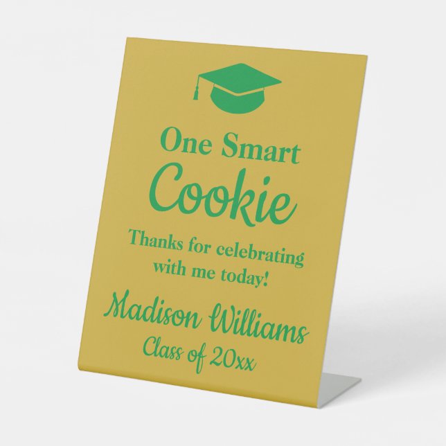 Graduation One Smart Cookie To go Grad Treat Favou Pedestal Sign (Front)