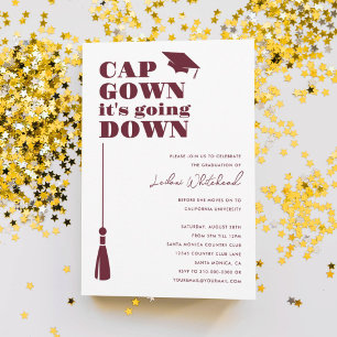 Graduation Party Cap Gown it's going Down Burgundy Invitation