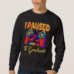 Graduation Party Supplies Quote Gamer Controller Sweatshirt