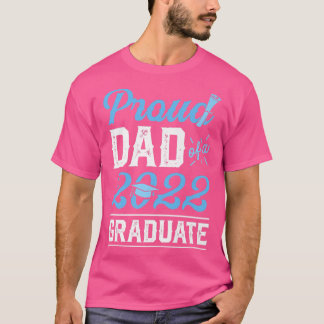 Graduation Proud Dad Of A 2022 Graduate Senior Fat T-Shirt