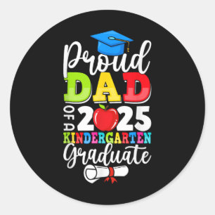 Graduation Proud Dad Of Cl Of 2025 Kindergarten Gr Classic Round Sticker