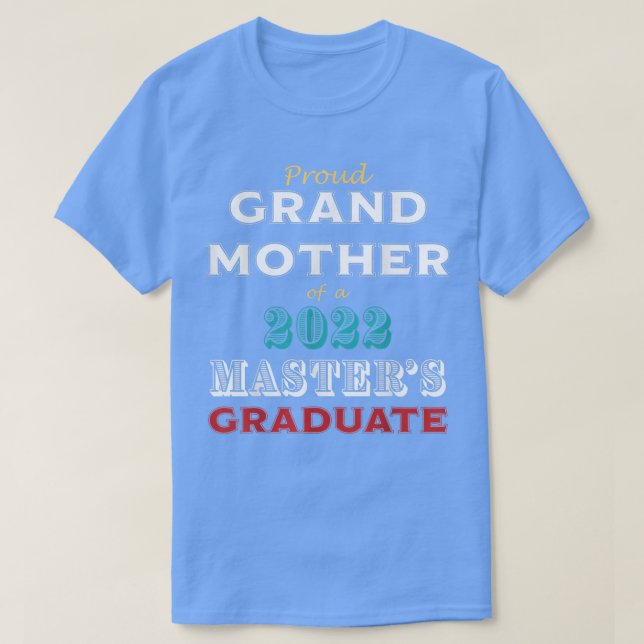 Graduation Proud Grandmother of a Masters Graduate T-Shirt (Design Front)