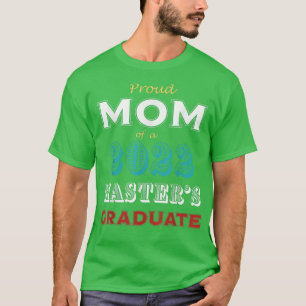Graduation Proud Mum of a Masters Graduate T-Shirt