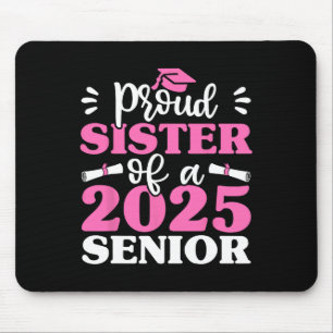 Graduation Proud Sister Of A 2025 Senior Shirt Cl  Mouse Pad