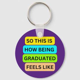 Graduation purple round keychain  SO_THIS_IS_HOW_B