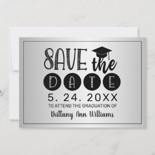 Graduation Save the Date Black Typography Silver Announcement