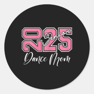 Graduation Senior Dance Mum 2025 Dancing Mama 1  Classic Round Sticker