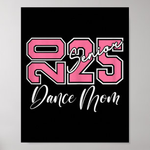 Graduation Senior Dance Mum 2025 Dancing Mama 1  Poster
