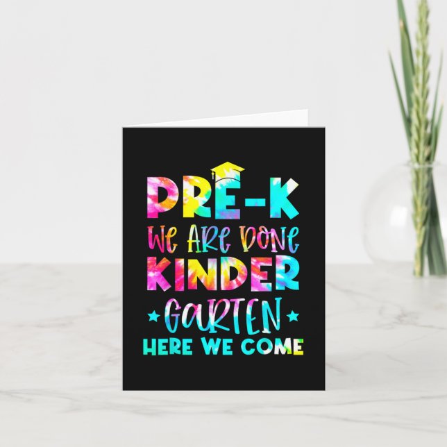 Graduation Tie Dye Kindergarten Here We Come  Card (Front)