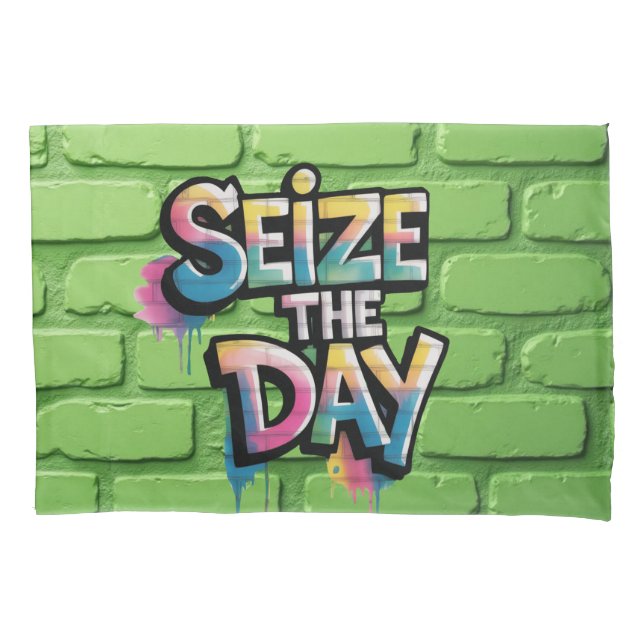 Graffiti Colorful Text Saying Seize The Day Pillowcase (Front)