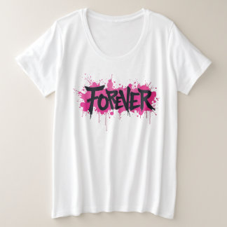 Graffiti Hot Pink "FOREVER" Plus Size T-Shirt