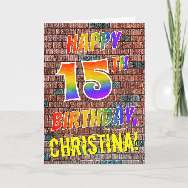 Graffiti Inspired Rainbow Look HAPPY 15TH BIRTHDAY Card (Front)