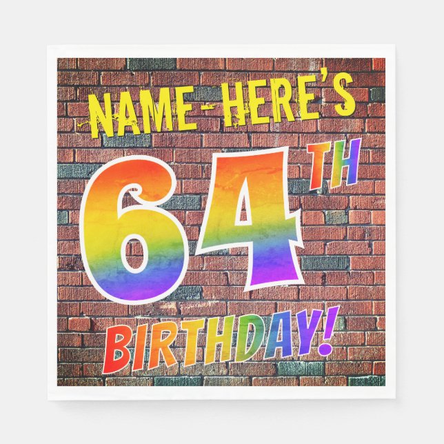 Graffiti Rainbow Look 64TH BIRTHDAY! + Custom Name Napkin (Front)