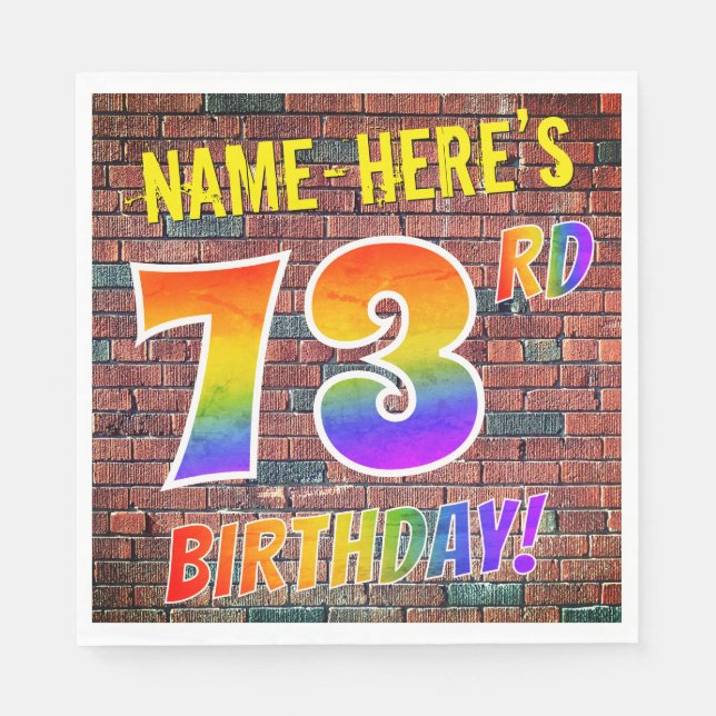 Graffiti Rainbow Look 73RD BIRTHDAY! + Custom Name Napkin (Front)