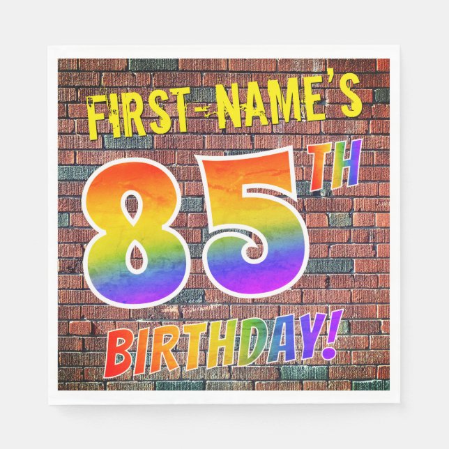Graffiti Rainbow Look 85TH BIRTHDAY! + Custom Name Napkin (Front)