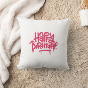 Graffiti Spray Happy Birthday Gifts Love Pink Cushion