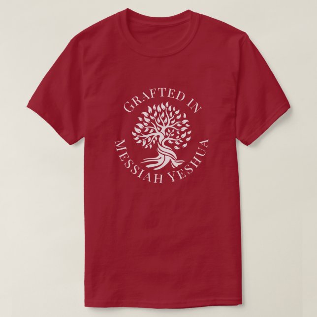 Grafted In Messiah Yeshua Tree of Life T-Shirt (Design Front)