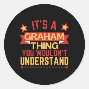 Graham Name Funny Gift For Graham Performance Classic Round Sticker