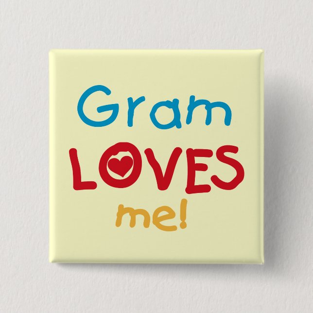 Gram Loves Me T-shirts and Gifts 15 Cm Square Badge (Front)