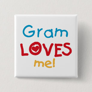 Gram Loves Me T-shirts and Gifts 15 Cm Square Badge