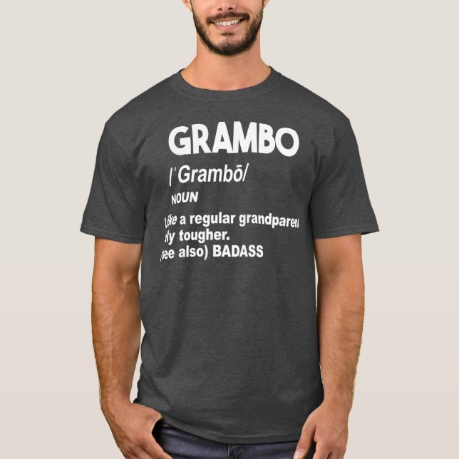 Grambo Tough Badass Grandma or Grandpa Dont Mess T-Shirt (Front)