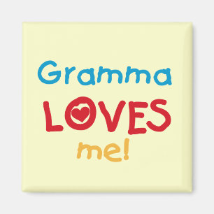 Gramma Loves Me T-shirts and Gifts Magnet