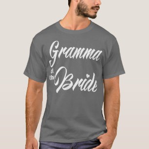 Gramma Of Bride Wedding Party Funny Matching Brida T-Shirt