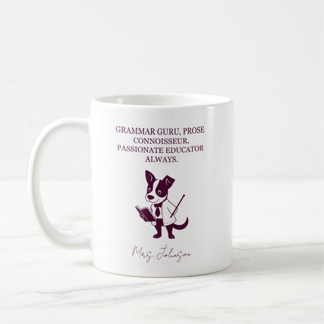 Grammar Guru Prose Connoisseur Passionate Educator Coffee Mug (Left)