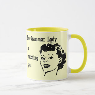 Grammar Lady Watching Mugs