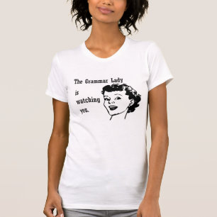 Grammar Lady Watching Shirts