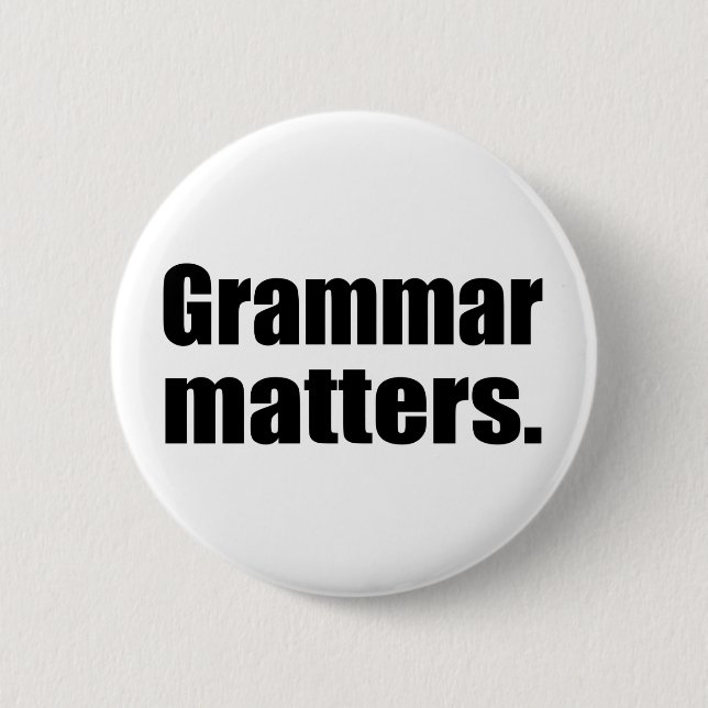 Grammar Matters | Language Skills 6 Cm Round Badge (Front)