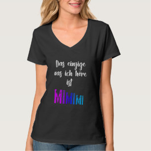 Grammar Meckern The Only Mimimi T-Shirt