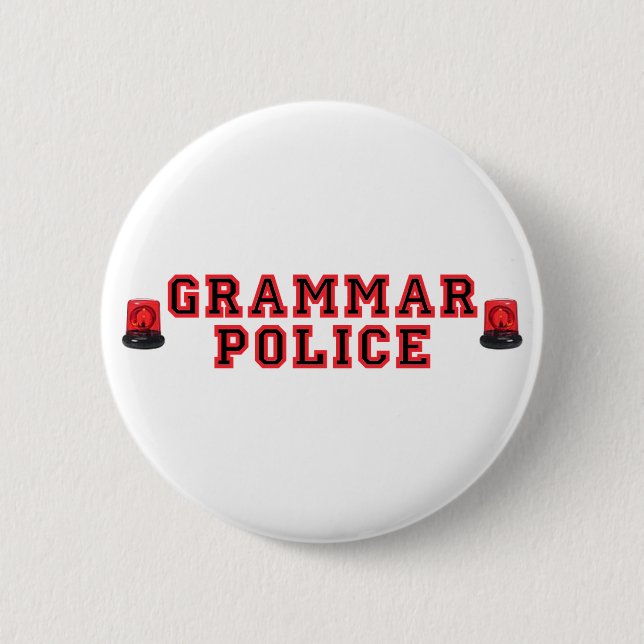 Grammar Police 6 Cm Round Badge (Front)