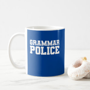 "Grammar Police" Coffee Mug