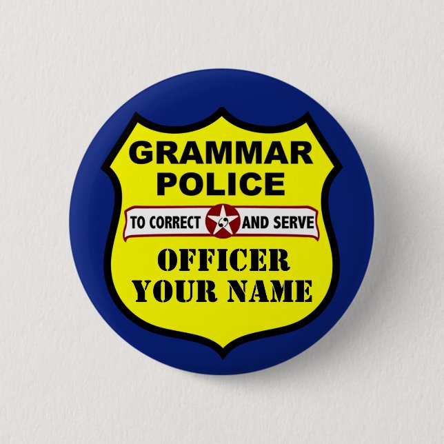 Grammar Police Customisable Button (Front)
