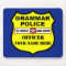 Grammar Police Customisable Mousepad