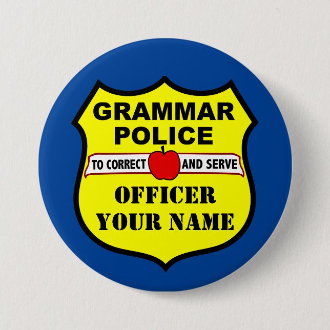 Grammar Police Customisable Teacher Button (Front)