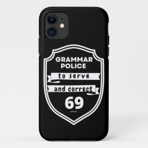 GRAMMAR POLICE TO SERVE AND CORRECT funny          Case-Mate iPhone Case