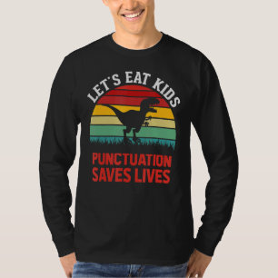 Grammar Punctuation Matters - Let's Eat Kids - Tea T-Shirt