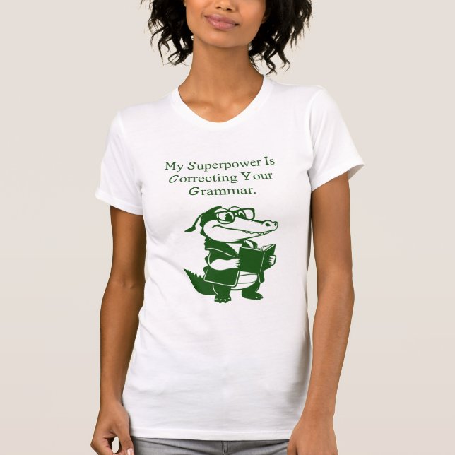 Grammar Superpower Funny English Teacher Design T-Shirt (Front)