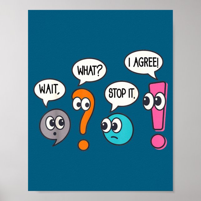 Grammar teacher life teaching wait what stop agree poster (Front)