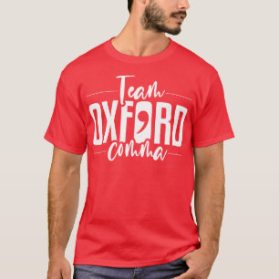 Grammar Team Oxford Comma English 1 T-Shirt