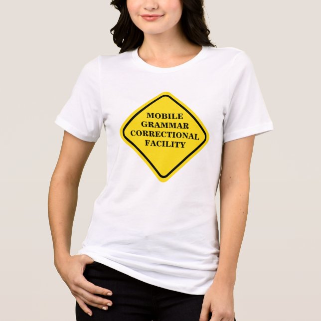 Grammar Warning Sign Personalise Tri-Blend Shirt (Front)