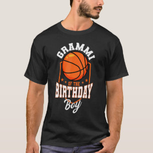Grammi Of The Birthday Boy Basketball Theme Bday P T-Shirt